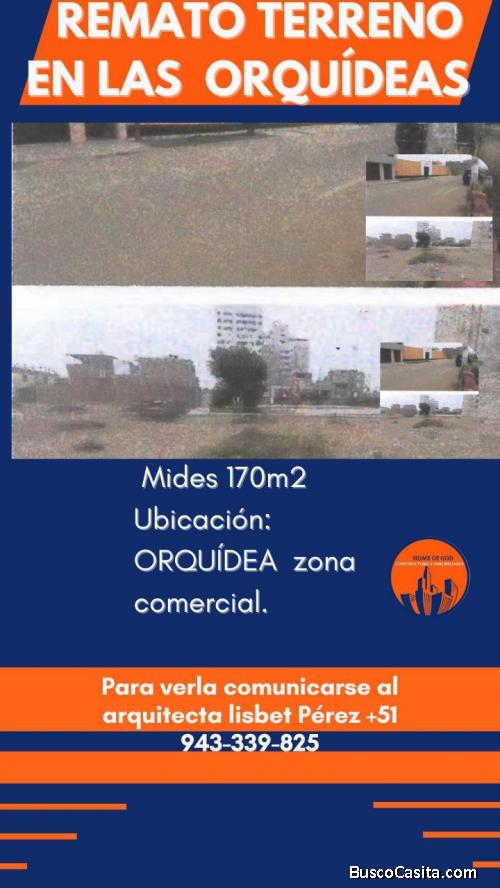 VENDO TERRENO 170m2 EN URB. LAS ORQUIDEAS
