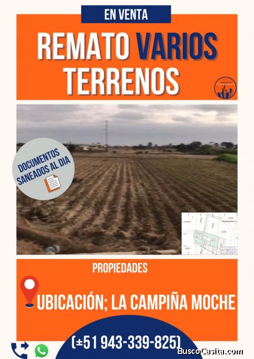 REMATO VARIOS  TERRENOS . Campiña de MOCHE