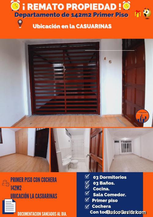 REMATE  DEPARTAMENTO PRIMER PISO Con Cochera URB, LA CASUARINAS 