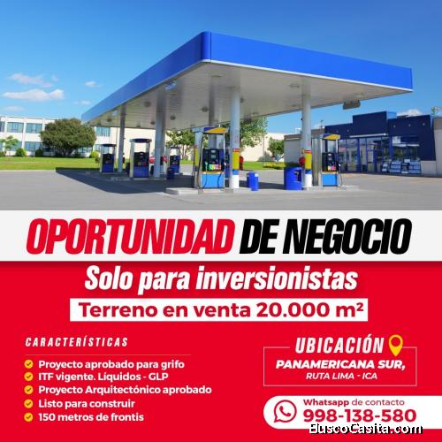 GRAN OPORTUNIDAD - TERRENO EN VENTA PARA GRIFOS