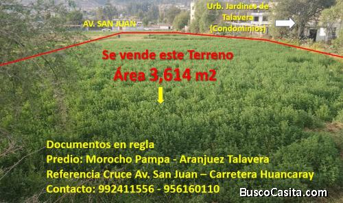 SE VENDE TERRENO - 3,614 m2 - Costado Condominio Jardines de Talavera