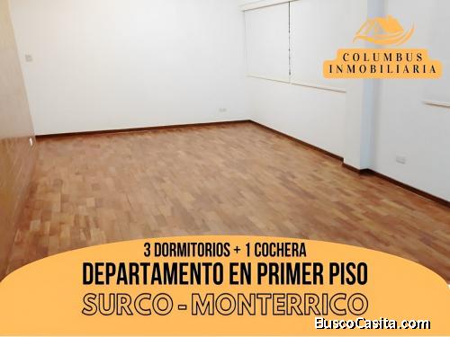 Surco MONTERRICO - Venta Departamento 1er. PISO de 3dorm + 1cochera (cerca a parque 50mts)