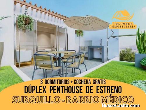 Surquillo BARRIO MÉDICO - Venta Dúplex PENTHOUSE DE ESTRENO de 3dorm + 1cochera GRATIS