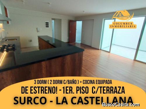 DE ESTRENO! - Venta Departamento 1er.Piso de 3 Dorm (2 cBaño) + Cocina Equipada + Terraza en LA CAS