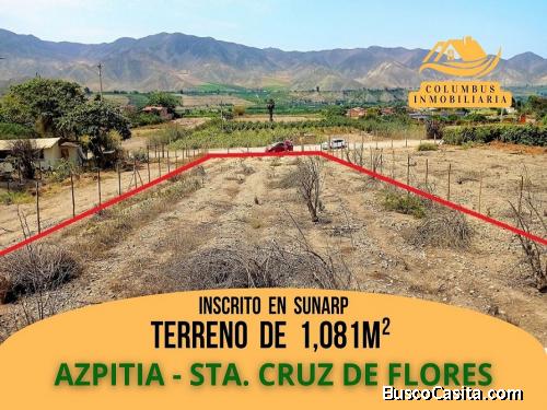AZPITIA - Terreno de 1,081m² INSCRITO EN SUNARP (Registros Públicos)