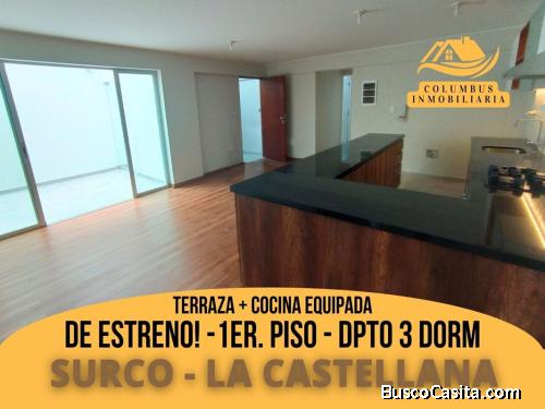 Surco LA CASTELLANA - Departamento 1er.Piso DE ESTRENO - 3 Dormit + Terraza + Cocina Equipada (101)