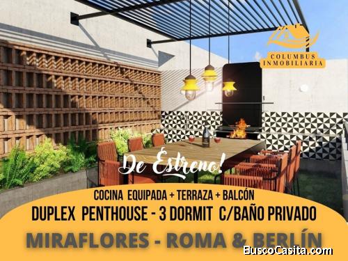 Miraflores ROMA - Duplex PENTHOUSE DE ESTRENO de 3dorm con Baños privados + Cocina Equipada + Terraz