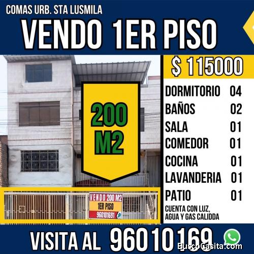 VENDO 1ER PISO DPTO DE 200 M2 COMAS
