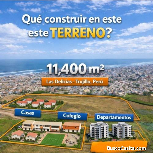 Terreno en Venta 11,400 m² – Las Delicias, Trujillo