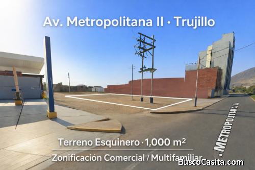 Terreno Comercial en Venta – Av. Metropolitana II 1,000 m²