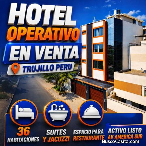 HOTEL EN VENTA RENTABLE – AV. AMÉRICA SUR, TRUJILLO