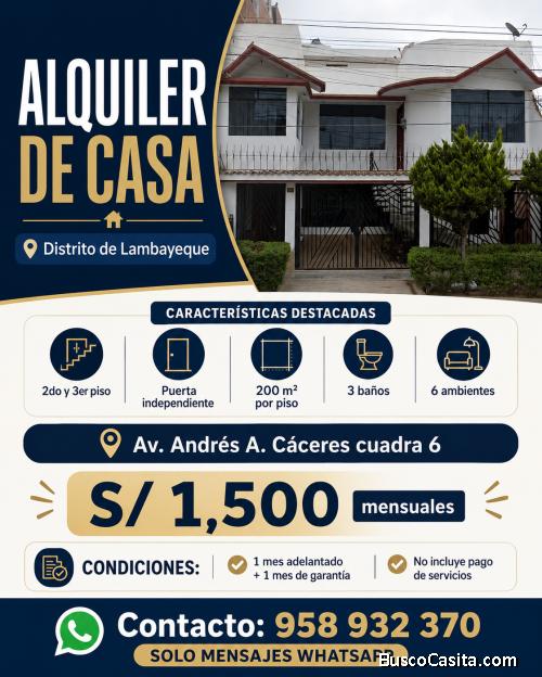 Se alquila casa en Lambayeque segundo y tercer piso. Ingreso independiente