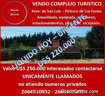 VENDO URGENTE COMPLEJO TURISTICO EN SAN LUIS