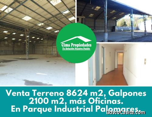 Terreno 8624 m2, Galpones 2100 m2, más Oficinas