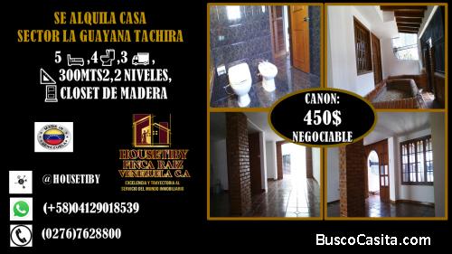 ALQUILO CASA SECTOR LA GUAYANA TACHIRA