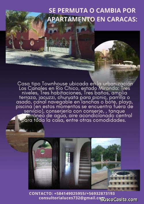 CAMBIO TOWNHOUSE POR APARTAMENTO EN CARACAS. UBICADO EN RÍO CHICO- MIRANDA