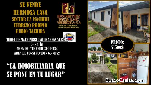 VENDO HERMOSA CASA SECTOR MACHIRI RUBIO TACHIRA