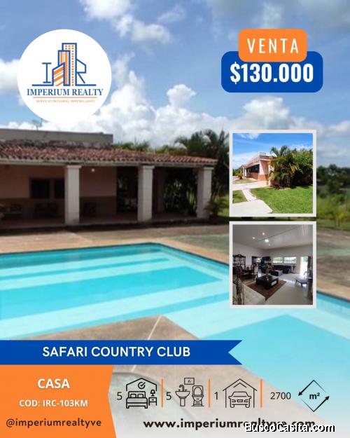 Casa en el Safari Country Club Sector Elefante - Imperium Realty