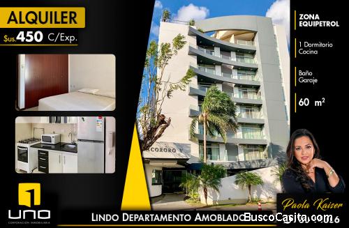 DEPARTAMENTO AMOBLADO EN ALQUILER ZONA EQUIPETROL