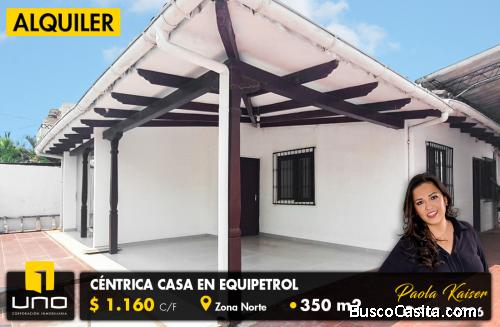 CASA EN ALQUILER EN EQUIPETROL