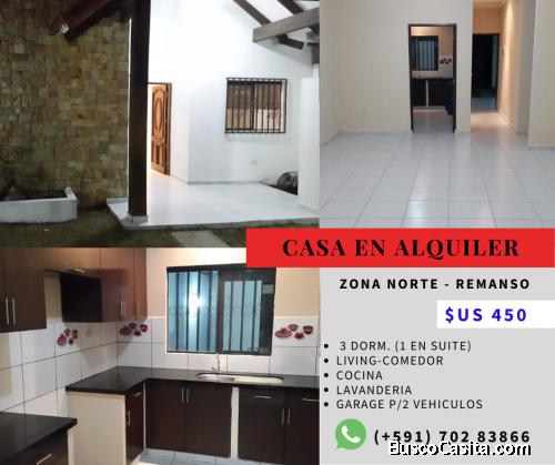 CASA EN ALQUILER - Zona Norte (Remanso)