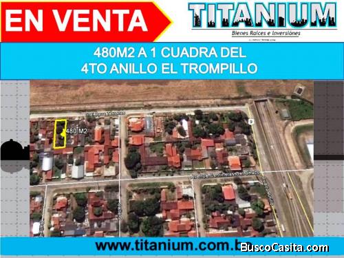 Terreno de 480M2 en 4TO Anillo en Trompillo