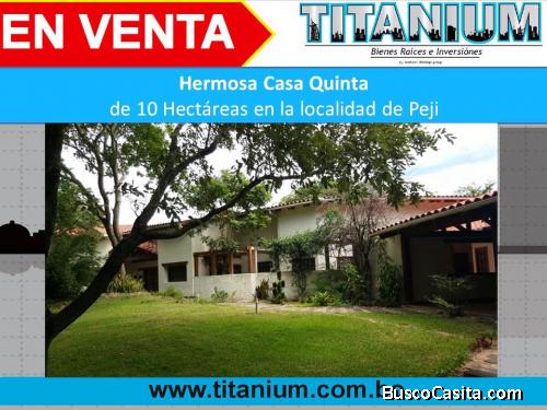 Hermosa  Quinta de 10 Hectáreas en Peji