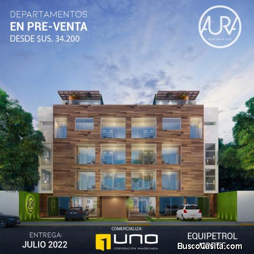 DEPARTAMENTOS Y LOCALES COMERCIALES EN PREVENTA ZONA EQUIPETROL NORTE, EDIFICIO AURA RESIDENCE