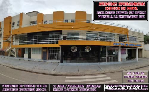ATENCION INVERSIONISTAS OPORTUNIDAD EDIFICIO EN VENTA ZONA NORTE 6TO ANILLO FRENTE A LA UNIV, UDI