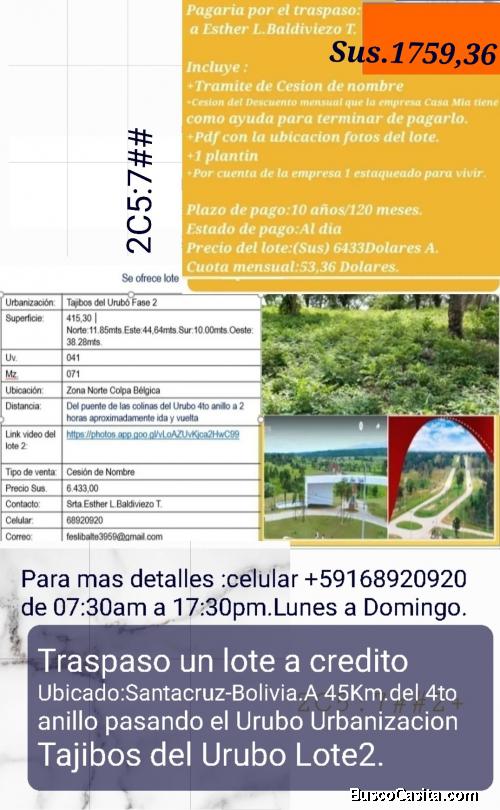 Tengo 1 lote a credito disponible para traspaso.