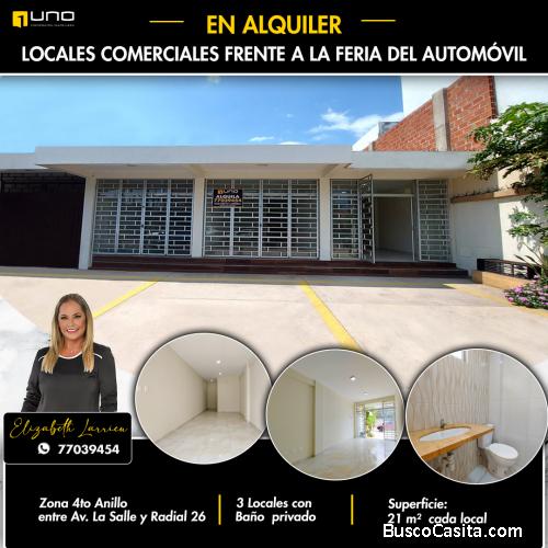 Locales comerciales en alquiler zona 4to anillo entre Avenidas La Salle y Radial 26