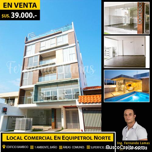 LOCAL COMERCIAL EN VENTA EN EDIFICIO BAMBOO, EQUIPETROL NORTE
