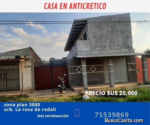 DE OCACION CASA EN ANTICRETICO
