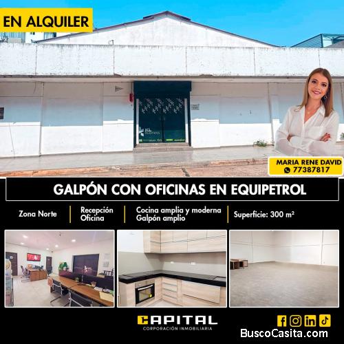GALPÓN EN ALQUILER CON OFICINAS EN EQUIPETROL