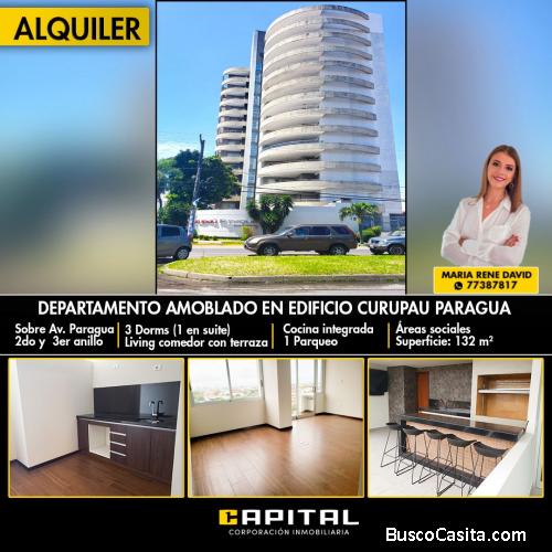 DEPARTAMENTO EN ALQUILER DE TRES DORMITORIOS + PARQUEO - EDIFICIO CURUPAU PARAGUA