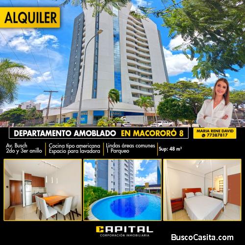DEPARTAMENTO AMOBLADO EN ALQUILER EN CONDOMINIO MACORORO 8 