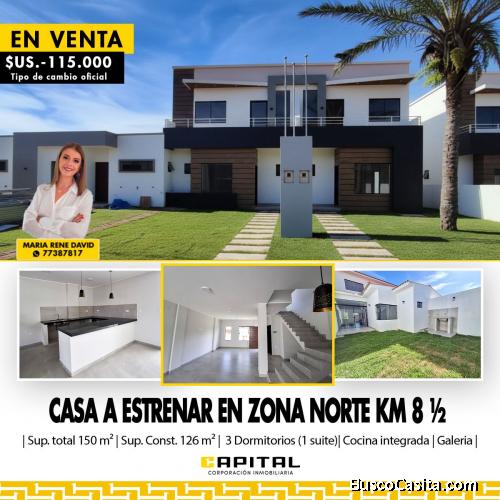 CASA A ESTRENAR EN VENTA – ZONA NORTE