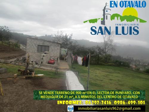 EN OTAVALO, SECTOR DE PUNYARO SE VENDE TERRENO DE 900 m², CON MEDIAGUA DE 21 m².