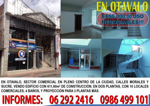 EN OTAVALO, SECTOR COMERCIAL, CENTRO DE LA CIUDAD, VENDO EDIFICIO CON 611,60m² DE CONSTRUCCIÓN