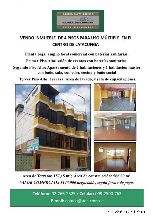 VENDO INMUEBLE DE 4 PISOS PARA USO MÚLTIPLE EN EL CENTRO DE LATACUNGA.