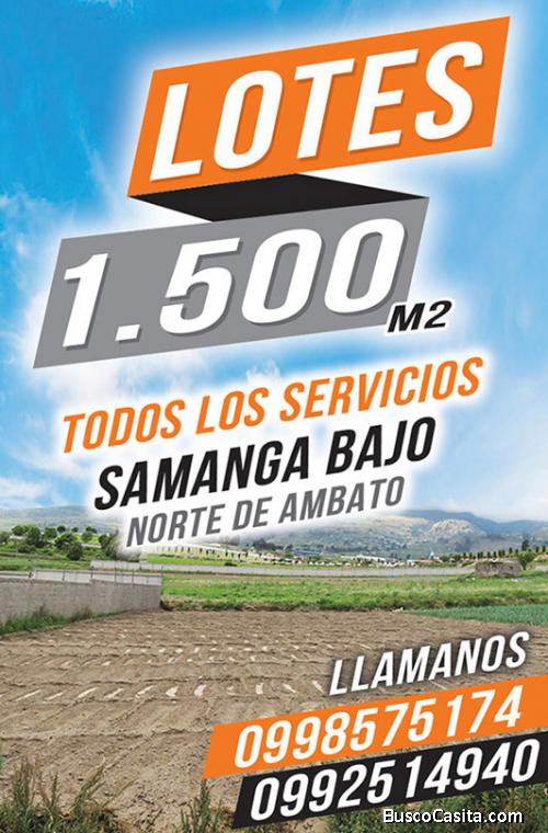 LOTES 1.500 m2 NORTE DE AMBATO
