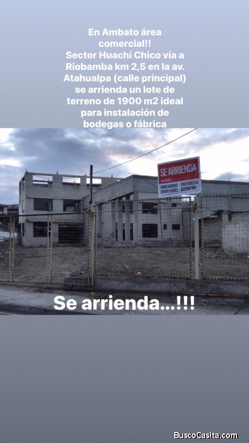 SE ARRIENDA... En Ambato área comercial!! Sector Huachi Chico vía a Riobamba km 2,5