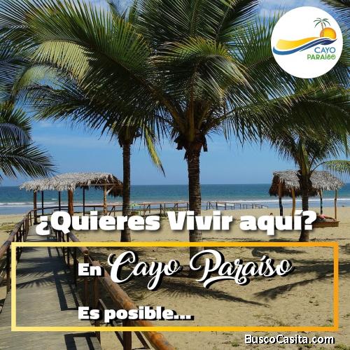 Puerto Cayo (tu mejor lugar para invertir )