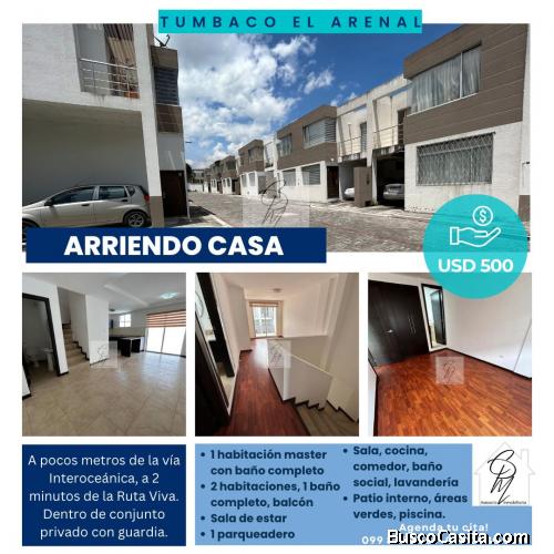 ARRIENDO CASA TUMBACO EL ARENAL