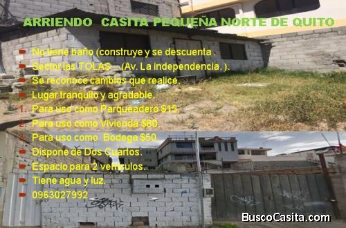 Alquiler de propiedad con dos cuartos norte de quito $70 o solo bodega $40 o solo parqueadero $15