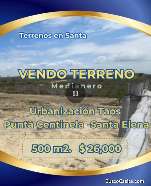Oportunidad Vendo terrenos en SANTA ELENA desde 300 m2 y 26,000 