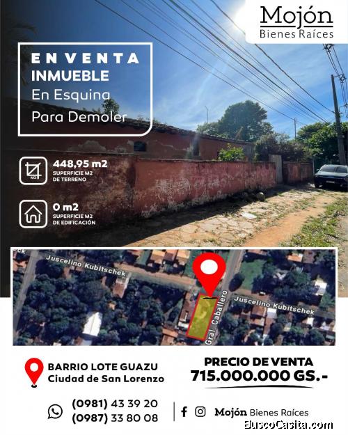 EN VENTA INMUEBLE CON CONSTRUCCIÓN PARA DEMOLER EN LA CIUDAD DE SAN LORENZO.-