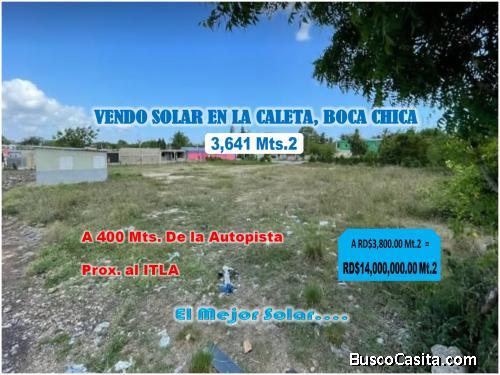 Excelente Solar  de 3,641 Mts.2 Próximo al ITLA,  en LA CALETA de Oportunidad