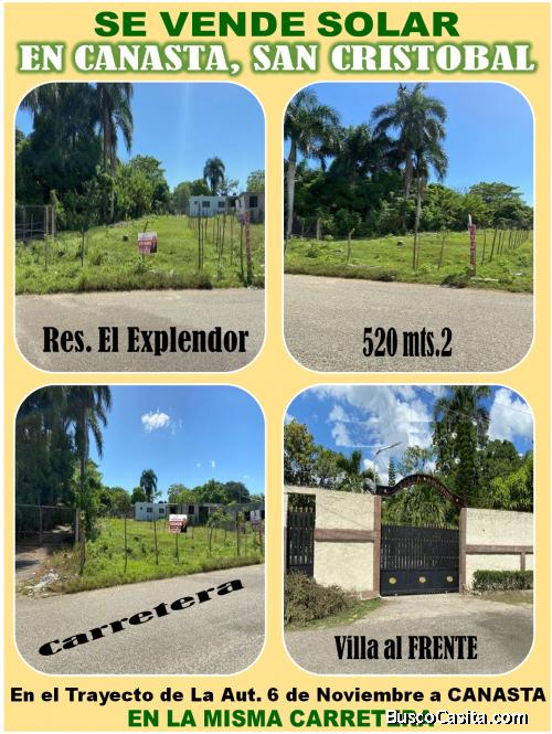 Vendo Excelente Solar de 520 Mts.2 para construir  Villa o Negocios, en El Res. El Explendor de Cana