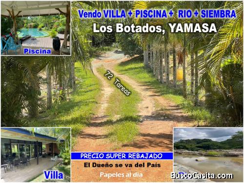 Vendo Villa + Piscina + Rio + Siembra, con 72 Tareas en Los Botados, Yamasá
